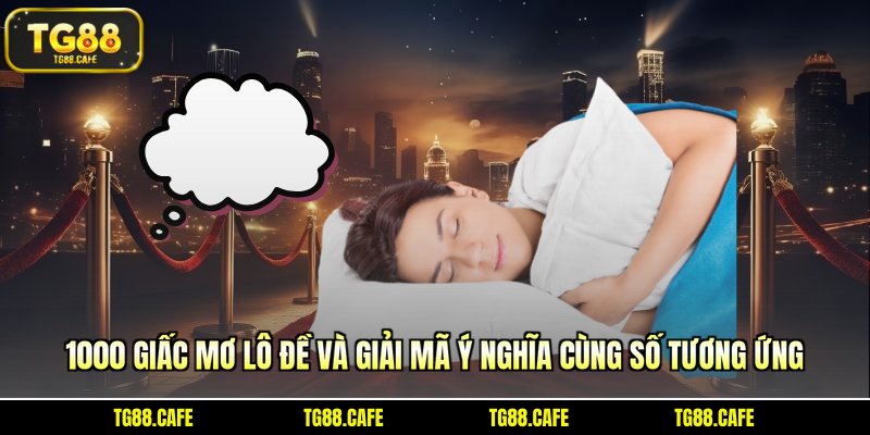 1000 giấc mơ lô đề