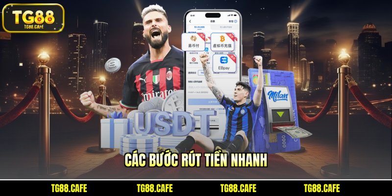 Các bước rút tiền nhanh