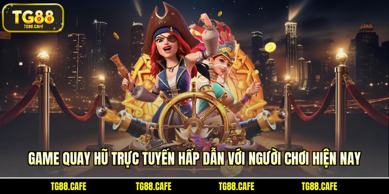 Game quay hũ trực tuyến