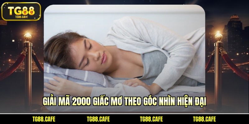Giải mã 2000 giấc mơ theo góc nhìn hiện đại