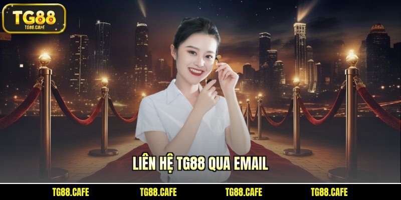 Liên hệ TG88 qua email