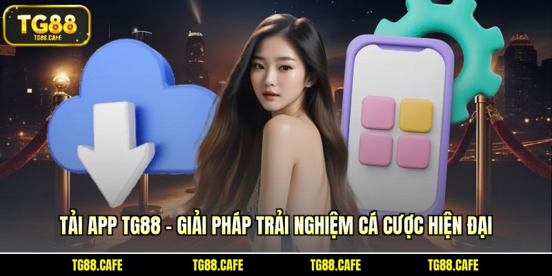 tải app TG88