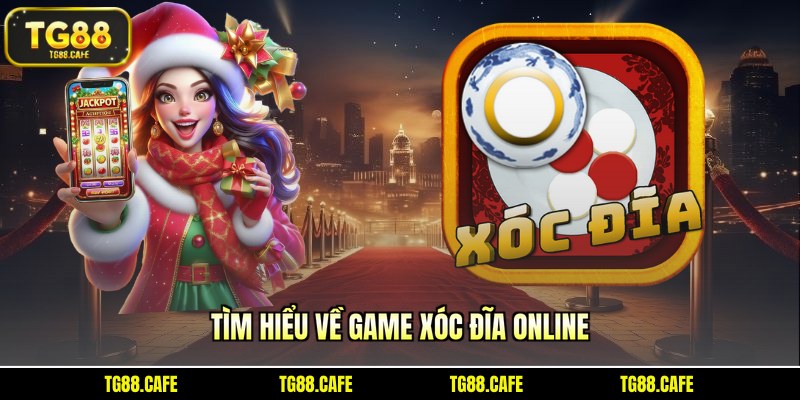 Tìm hiểu xóc đĩa online