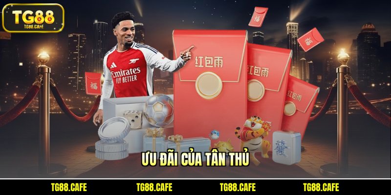 Ưu đãi của tân thủ